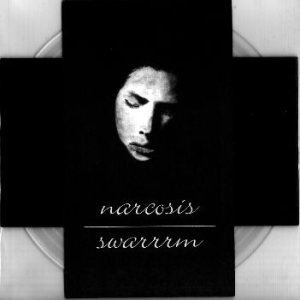 Narcosis / Swarrrm - Narcosis / Swarrrm