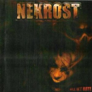 Nekrost - All My Hate