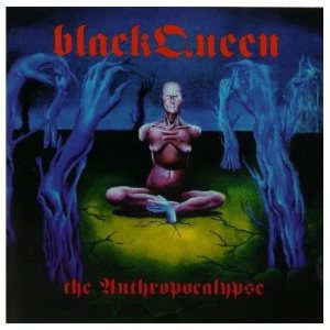 Black Queen - The Anthropacolypse