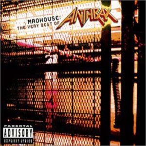 Anthrax - Madhouse: the Very Best of Anthrax