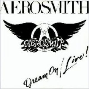 Aerosmith - Dream On