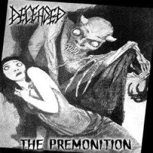 Deceased - The Premonition