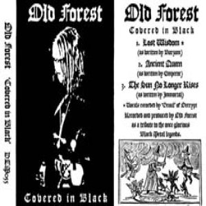 Old Forest - Covered in Black