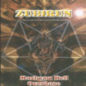 Zubirun - Maximum Hell Overdose