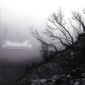 Ataraxie - Slow Transcending Agony
