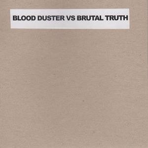 Brutal Truth / Blood Duster - First United Meth Church