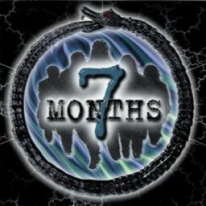 7 Months - 7 Months