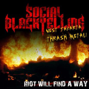 Social Black Yelling - Riot Will Find a Way