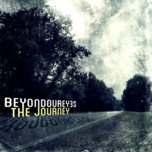 Beyond Our Eyes - The Journey