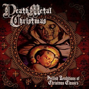 J.J. Hrubovcak - Death Metal Christmas - Hellish Reditions of Christmas Classics
