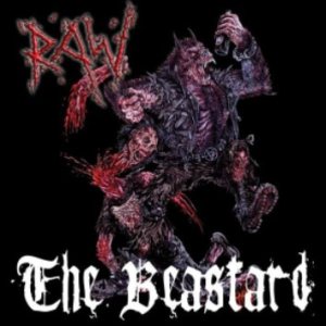 Raw - The Beastard
