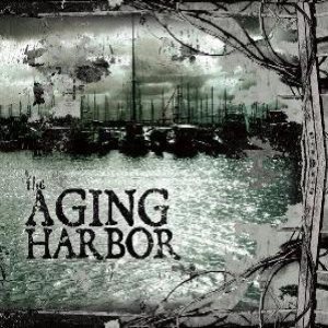 The Aging Harbor - The Aging Harbor