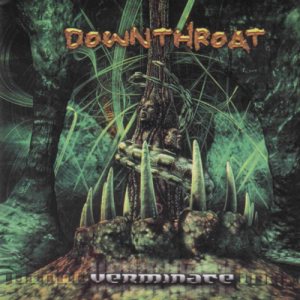Downthroat - Verminate