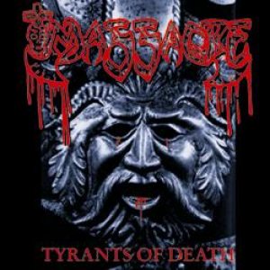 Massacre - Tyrants of Death