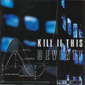 Kill 2 This - Deviate