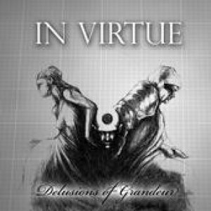 In Virtue - Delusions of Grandeur