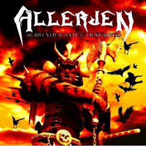 Allerjen - Surrender and Be Destroyed