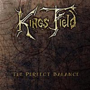 Kings Field - The Perfect Balance
