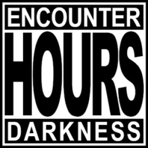 Encounter Darkness - Hours