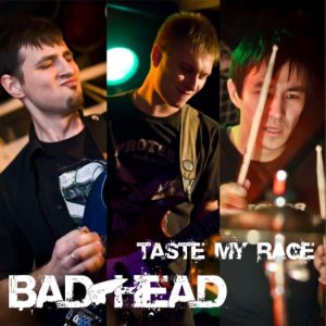 Badhead - Taste My Rage