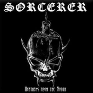 Sorcerer - Heathens from the North