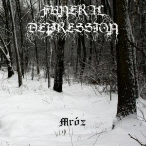 Funeral Depression - Mróz