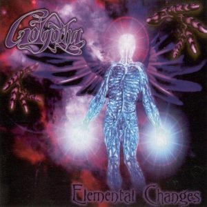 Golgotha - Elemental Changes