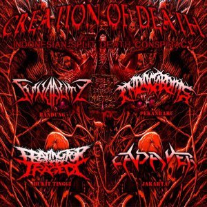 Sundality / Endocarditis / Praying for Suicide Tragedy / Cadaver - Creation of Death - Indonesian Split Death Conspiracy