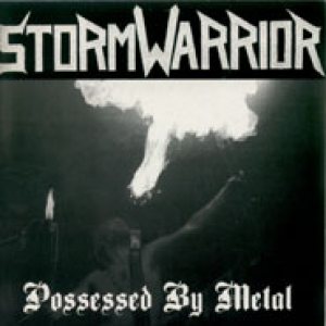 Stormwarrior - Possessed by Metal