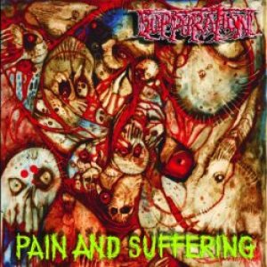 Suppuration - Pain and Suffering