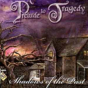 A prelude to tragedy - Shadows of the Past