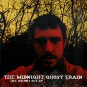The Midnight Ghost Train - The Johnny Boy EP