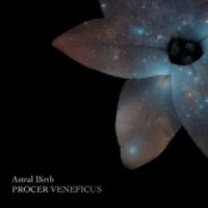 Procer Veneficus - Astral Birth