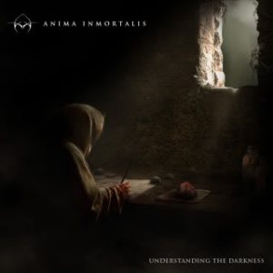 Anima Inmortalis - Understanding the Darkness