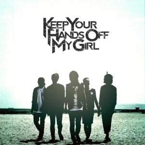 Keep Your Hands Off My Girl - Wait & See