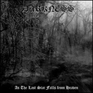 Darkness - As the Last Star Falls from Heaven