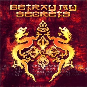 Betray My Secrets - Betray My Secrets