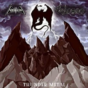 Nifelheim / Vulcano - Thunder Metal
