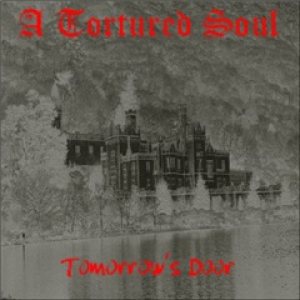 A Tortured Soul - Tomorrow's Door