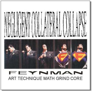 Negligent Collateral Collapse - Feynman