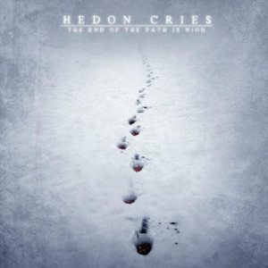 Hedon Cries - The End of the Path Is Nigh