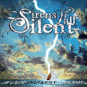 Sirens Fall Silent - In Our Darkest Dreams