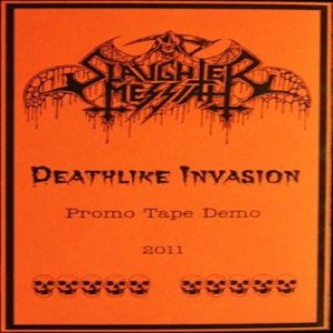 Slaughter Messiah - Deathlike Invasion