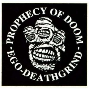 Prophecy of Doom - Ego Death Grind