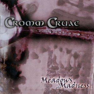Cromm Cruac - Meadows of Madness