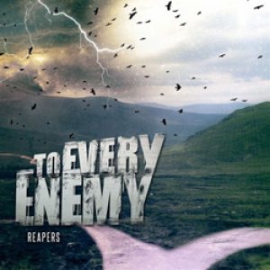 To Every Enemy - Reapers