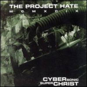 The Project Hate - Cyber Sonic Super Christ