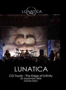 Lunatica - CD Taufe - the Edge of Infinity