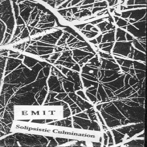 Emit - Solipsistic Culmination