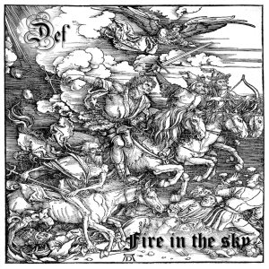 Def - Fire in the Sky